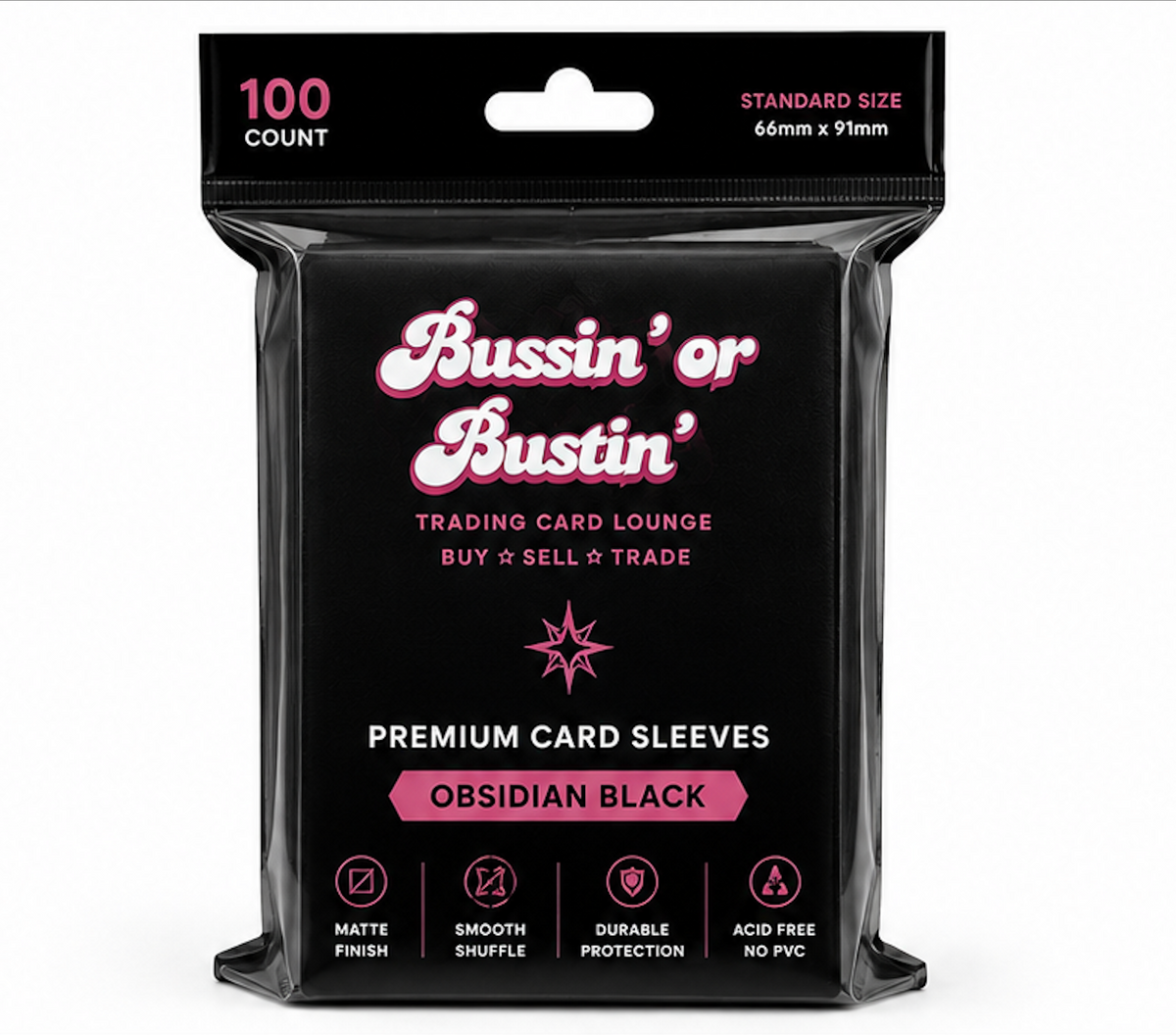 Bussin' Or Bustin' – Premium Card Sleeves Obsidian Black – 100 Count